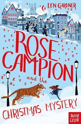 Rose Campion and the Christmas Mystery - Lyn Gardner