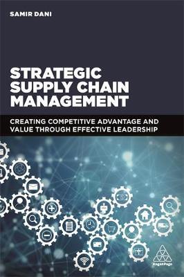 Strategic Supply Chain Management - Samir Dani