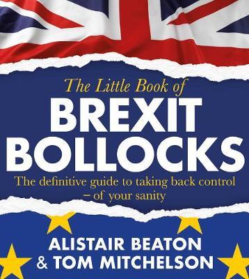 Little Book of Brexit Bollocks -  