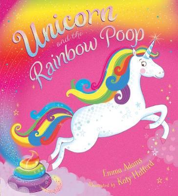 Unicorn and the Rainbow Poop (BB) - Emma Adams