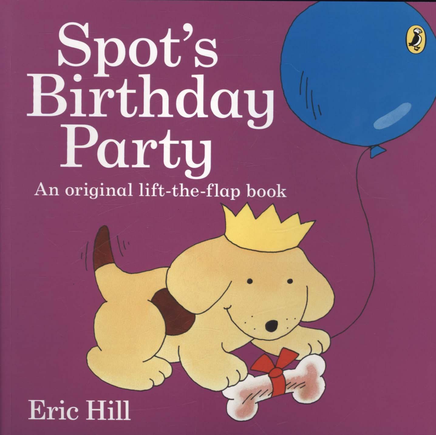 Spot's Birthday Party - Eric Hill