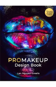 ProMakeup Design Book - Lan Nguyen-Grealis