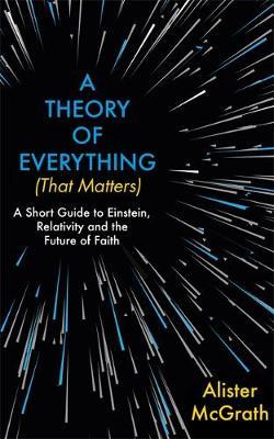 Theory of Everything (That Matters). - Alister McGrath