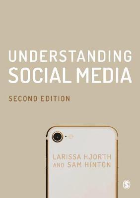 Understanding Social Media - Larissa Hjorth