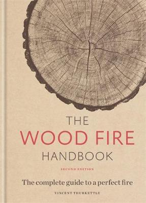 Wood Fire Handbook - Vincent Thurkettle