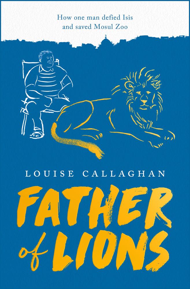 Father of Lions - Louise Callaghan