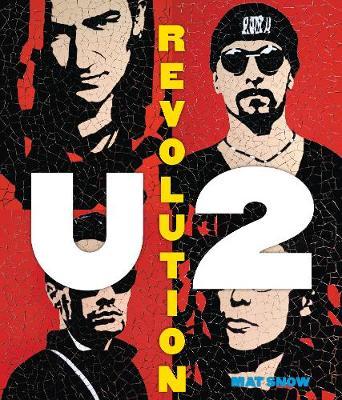 U2: Revolution - Mat Snow