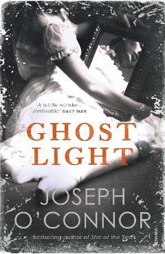 Poza produsului Ghost Light - Joseph O'Connor