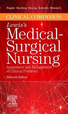 Clinical Companion to Lewis's Medical-Surgical Nursing - Debra Hagler