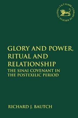 Glory and Power, Ritual and Relationship - Richard J Bautch