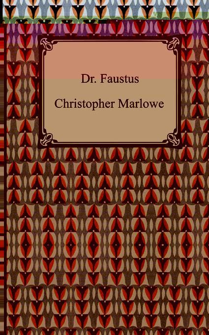 Dr. Faustus - Christopher Marlowe