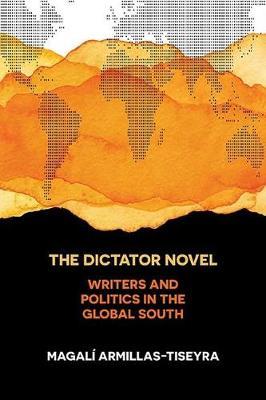 Dictator Novel - Magal� Armillas-Tiseyra