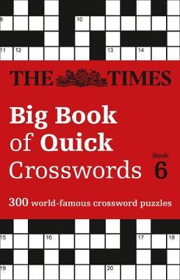 Times Big Book of Quick Crosswords Book 6 -  