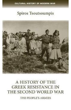 Poza produsului History of the Greek Resistance in the Second World War - Spiros Tsoutsoumpis