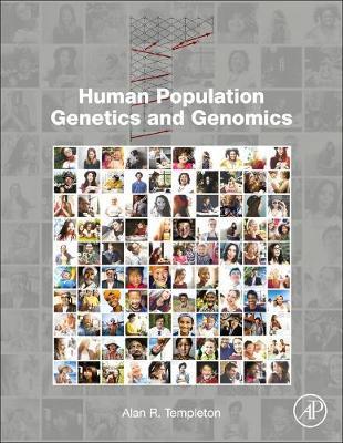 Human Population Genetics and Genomics - Alan Templeton