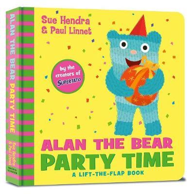 Alan the Bear Party Time - Sue Hendra