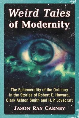 Weird Tales of Modernity - Jason Ray Carney