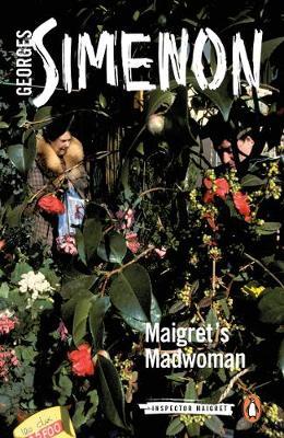 Maigret's Madwoman - Georges Simenon