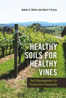 Healthy Soils for Healthy Vines - Robert White