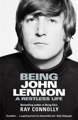Being John Lennon - Ray Connolly