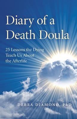 Diary of a Death Doula - Debra Diamond