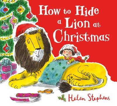 How to Hide a Lion at Christmas PB - Helen Stephens