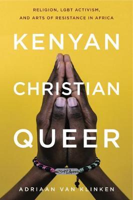 Kenyan, Christian, Queer - Adriaan van Klinken