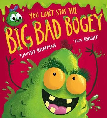 You Can't Stop the Big Bad Bogey (PB) - Timothy Knapman