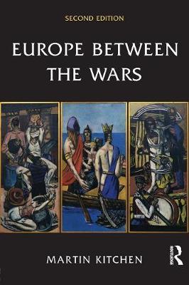 Europe Between the Wars - Martin Kitchen