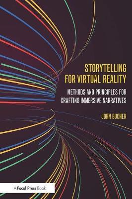 Storytelling for Virtual Reality - John Bucher