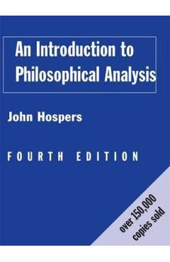 Poza produsului Introduction to Philosophical Analysis - John Hospers