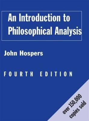 Introduction to Philosophical Analysis - John Hospers