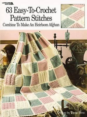 63 Easy-To-Crochet Pattern Stitches Combine to Make an Heirl - Darla Sims