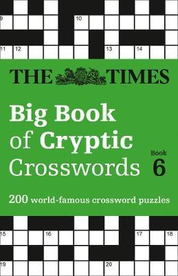 Times Big Book of Cryptic Crosswords Book 6 -  