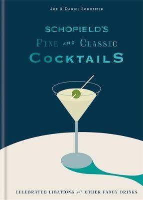 Schofield's Fine and Classic Cocktails - Joe Schofield
