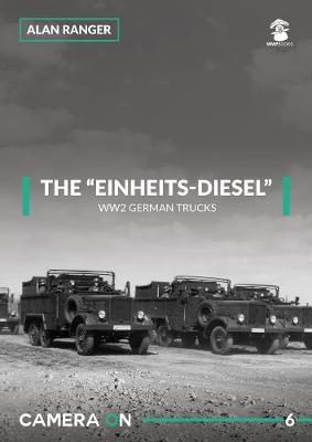 Einheits-Diesel WW2 German Trucks - Alan Ranger