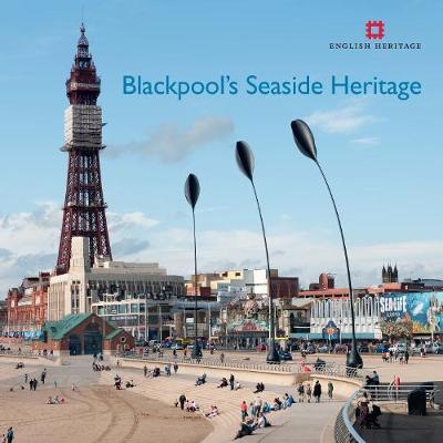 Blackpool's Seaside Heritage - Allan Brodie