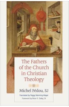 Coperta cărții 'Fathers of the Church in Christian Theology - Michel Fedou'