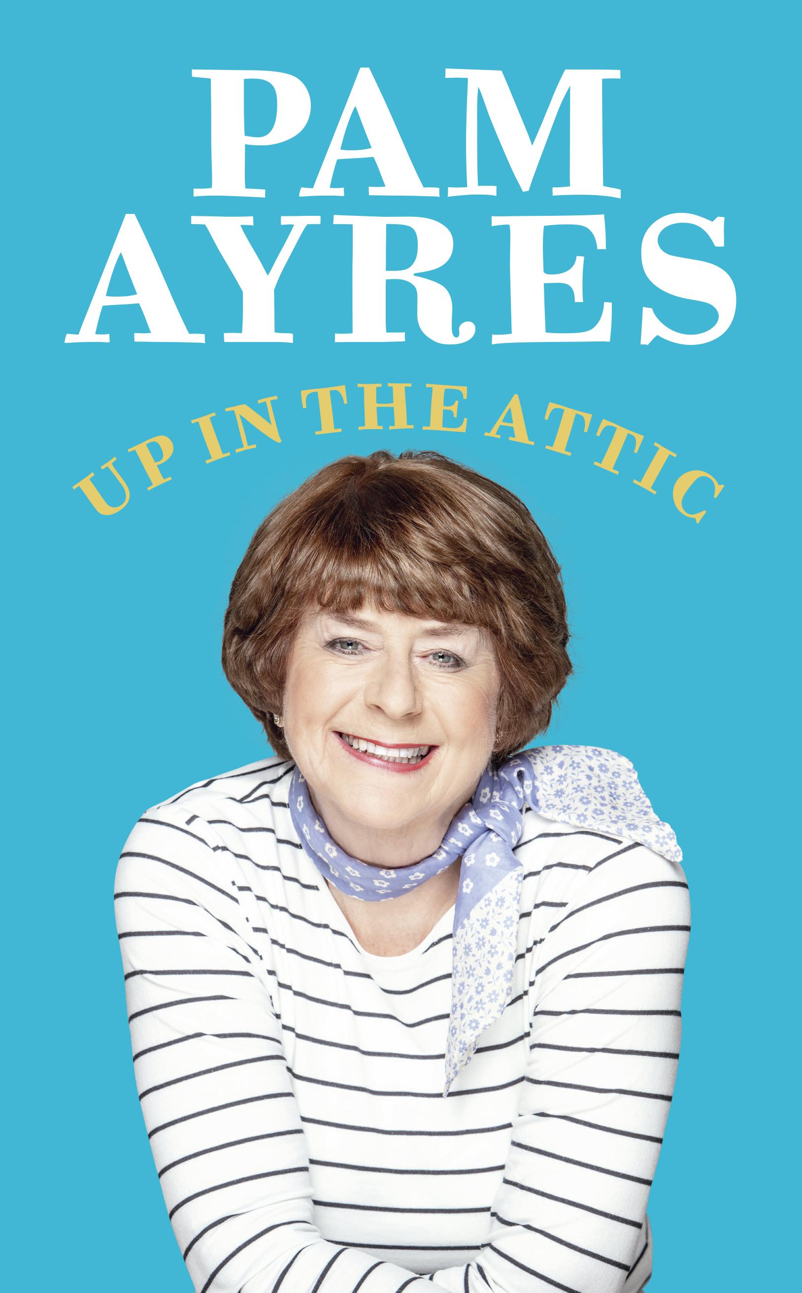 Up in the Attic - Pam Ayres