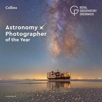 Astronomy Photographer of the Year: Collection 8 -  