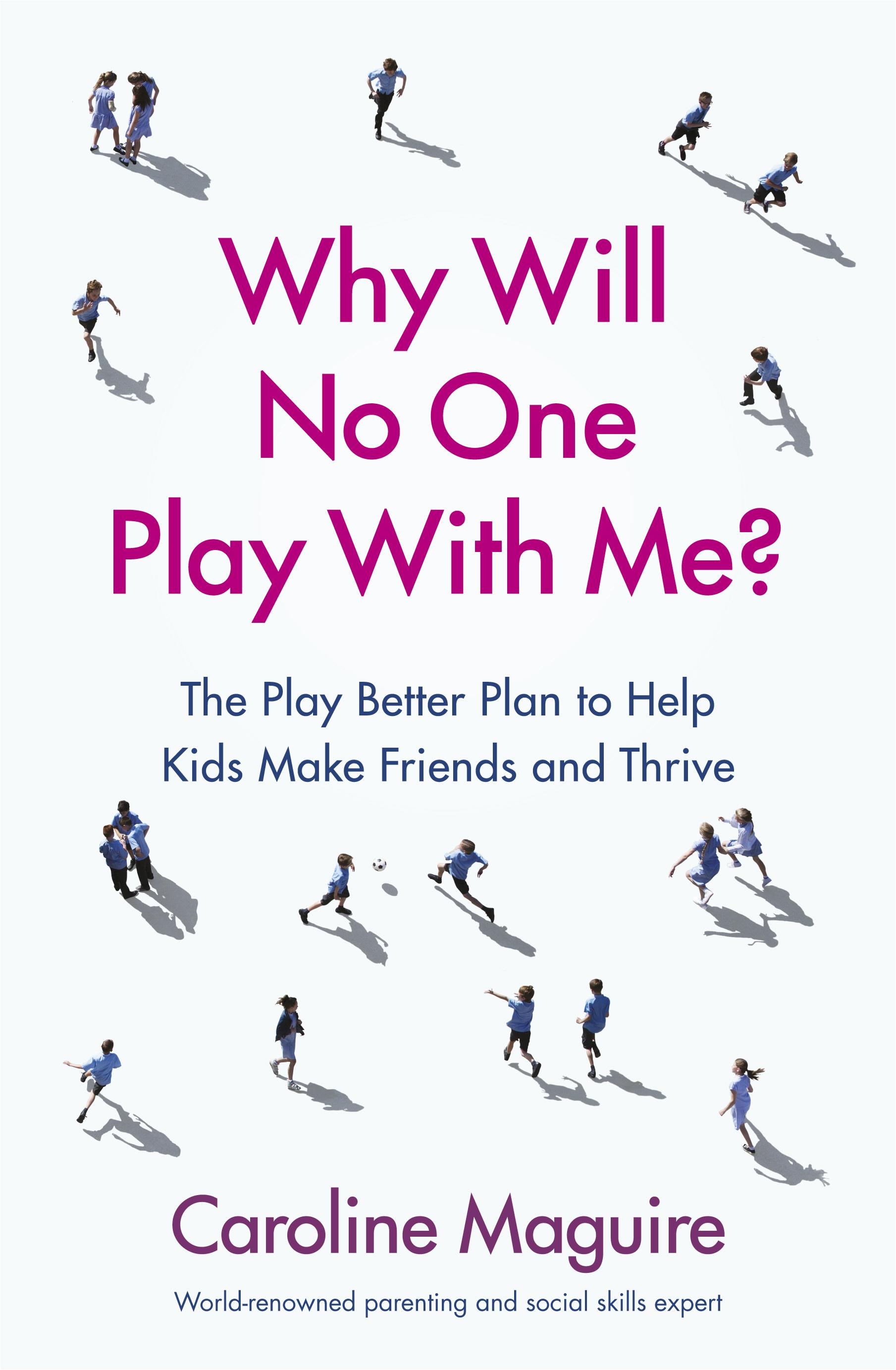 Why Will No One Play With Me? - Caroline Maguire