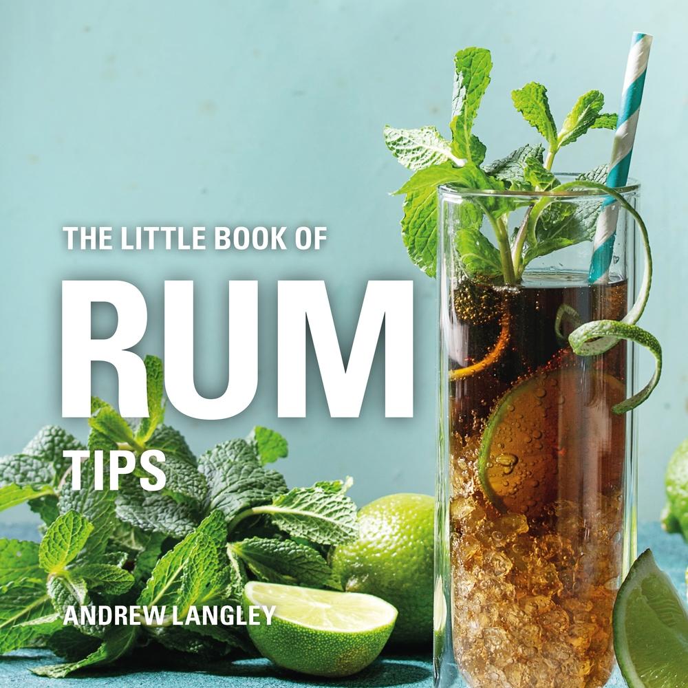Little Book of Rum Tips - Andrew Langley