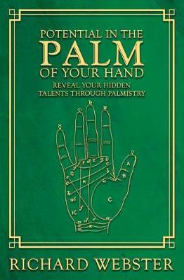 Potential in the Palm of Your Hand - Richard Webster