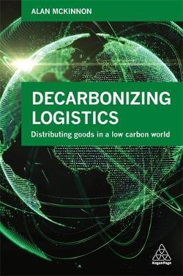 Decarbonizing Logistics - Alan McKinnon
