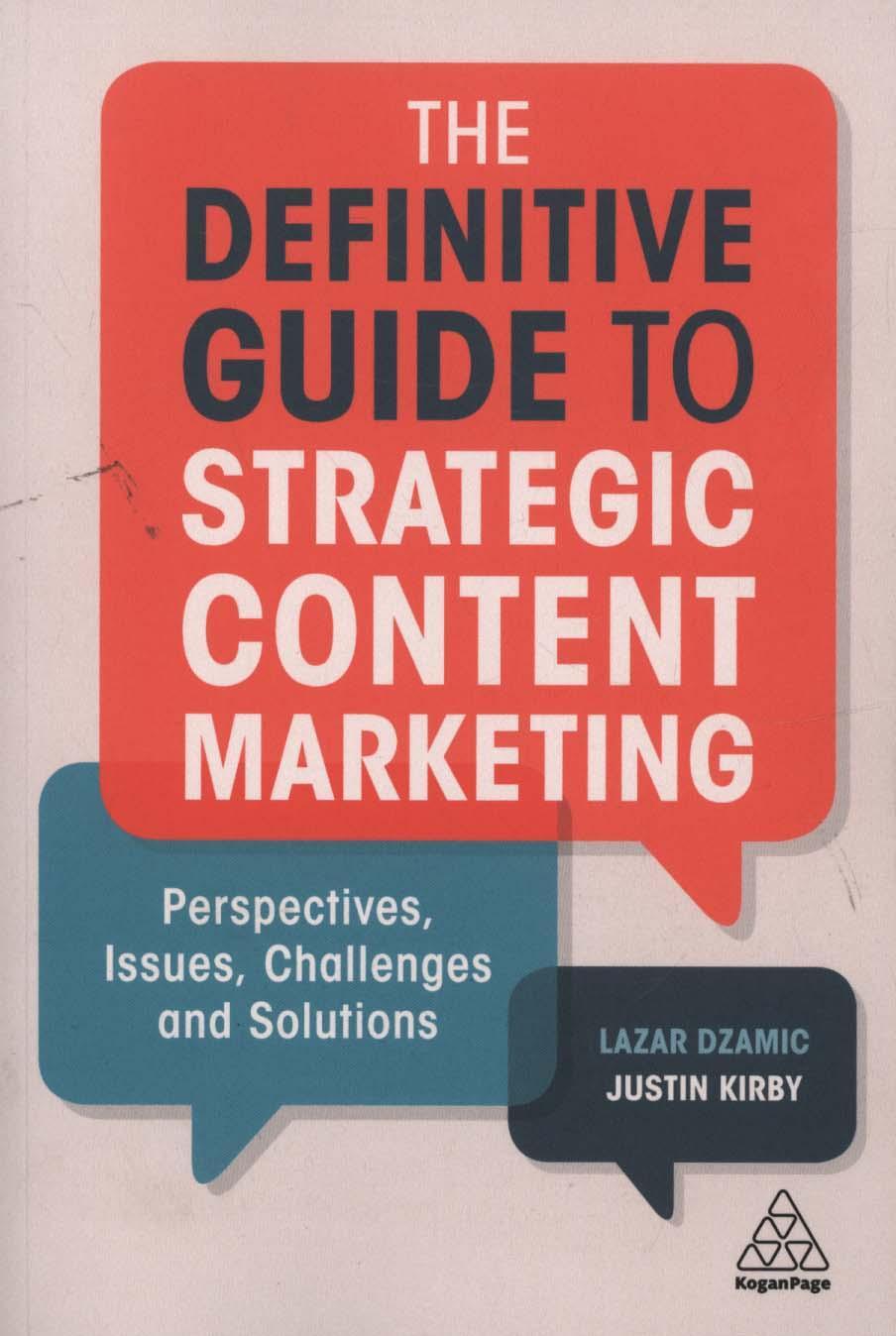 Definitive Guide to Strategic Content Marketing - Lazar Dzamic