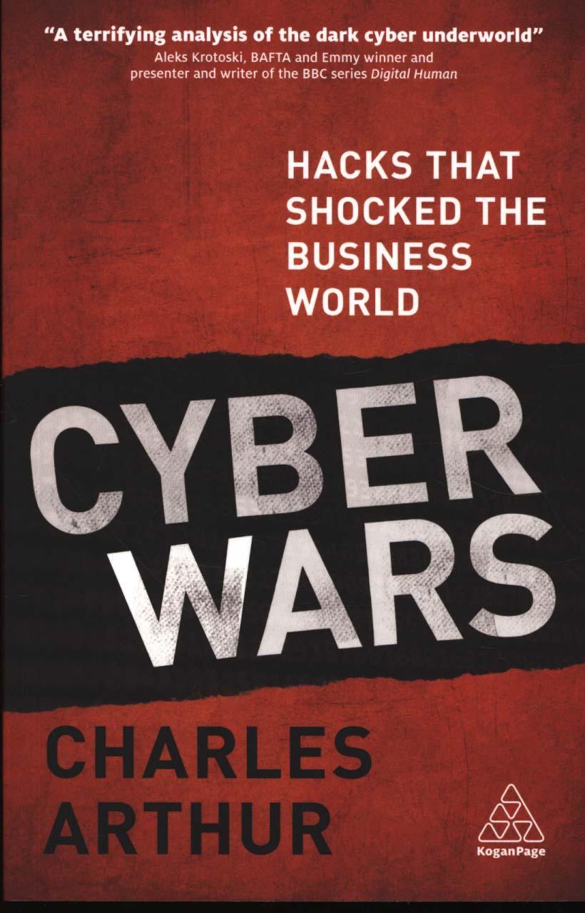 Cyber Wars - Charles Arthur