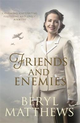 Friends and Enemies - Beryl Matthews