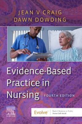 Evidence-Based Practice in Nursing - Jean Craig