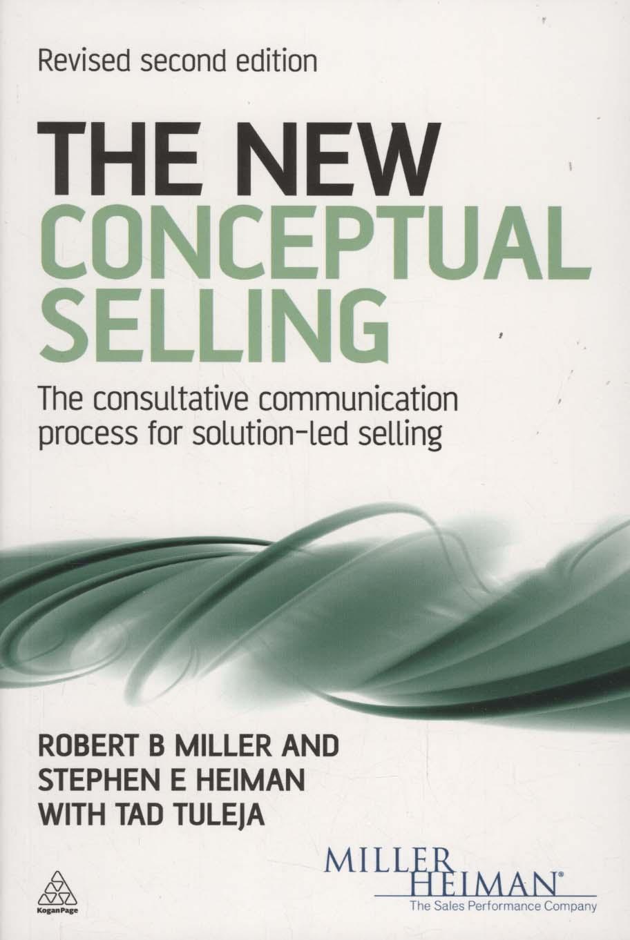 New Conceptual Selling - Robert Miller