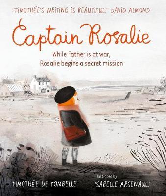 Captain Rosalie - Timothee de Fombelle